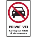 Privat vei - kjøring kun tillatt til eiendommene